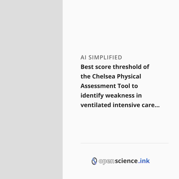 Best score threshold of the Chelsea Physical Assessment Tool to ...