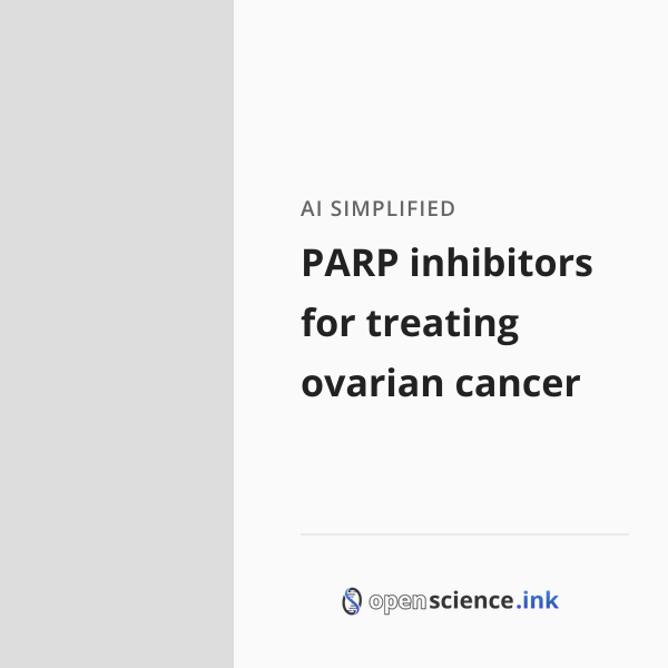PARP inhibitors for treating ovarian cancer | studies, simplified