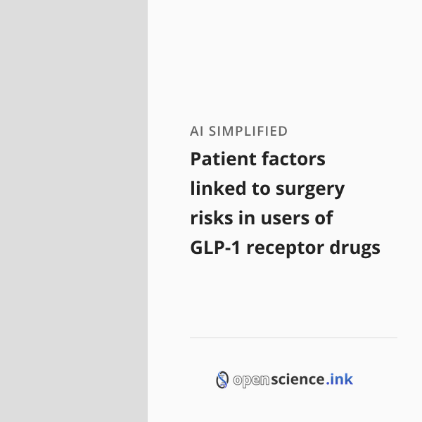 Patient factors linked to surgery risks in users of GLP-1 receptor ...