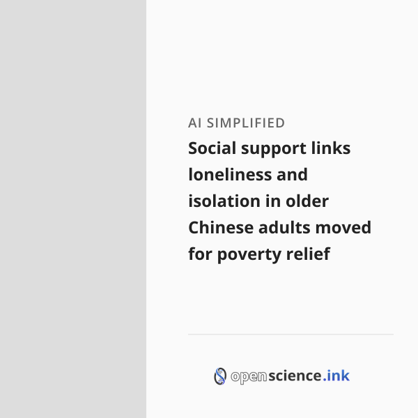 Social support links loneliness and isolation in older Chinese adults ...