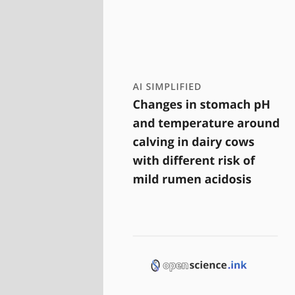 Changes in stomach pH and temperature around calving in dairy cows with ...