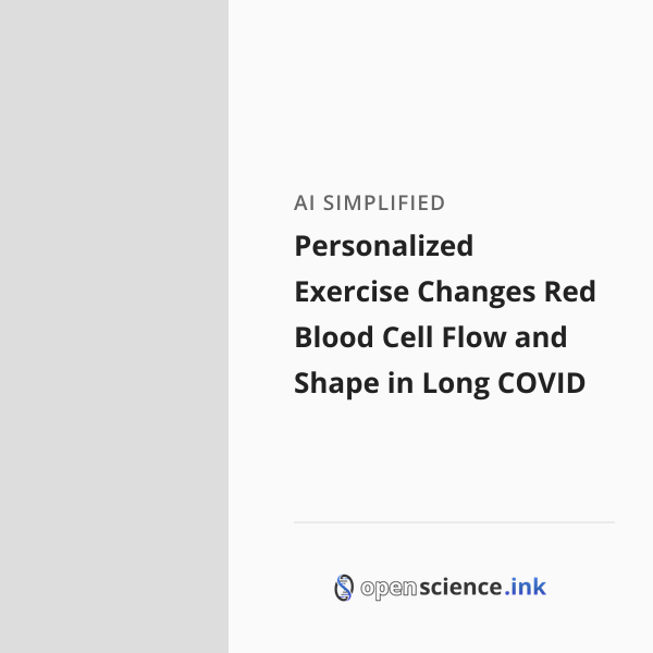Personalized Exercise Changes Red Blood Cell Flow and Shape in Long ...