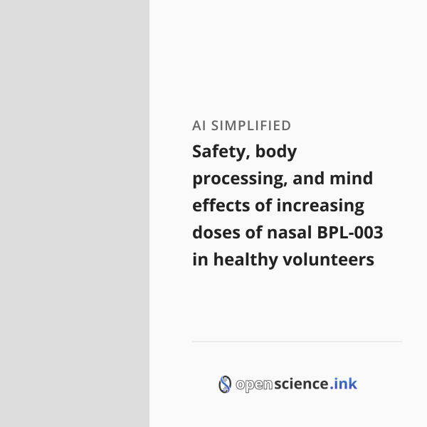 Safety, body processing, and mind effects of increasing doses of nasal ...