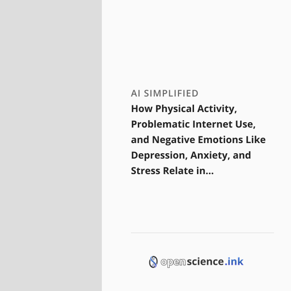 How Physical Activity, Problematic Internet Use, and Negative Emotions ...