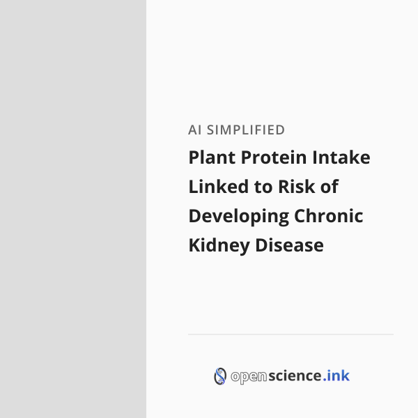 Plant Protein Intake Linked to Risk of Developing Chronic Kidney ...
