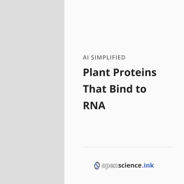 Plant Proteins That Bind to RNA | studies, simplified