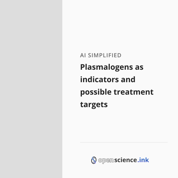 Plasmalogens as indicators and possible treatment targets | studies ...