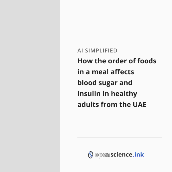 How the order of foods in a meal affects blood sugar and insulin in ...