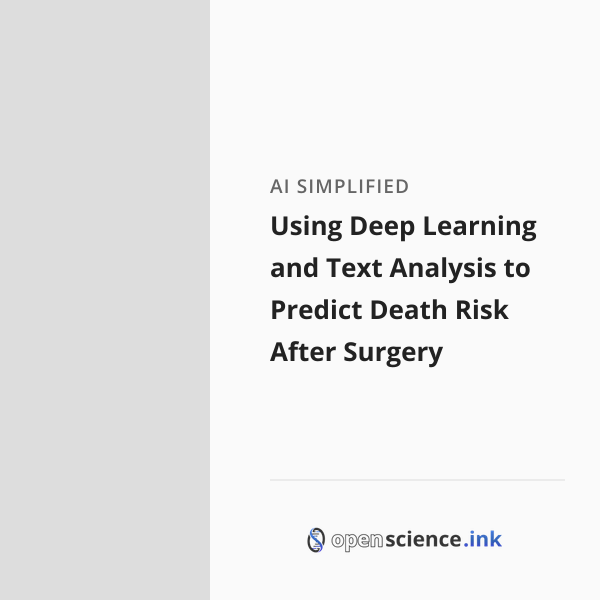 Deep Risk Using Deep Learning and Text Analysis to Predict Death Risk After ...