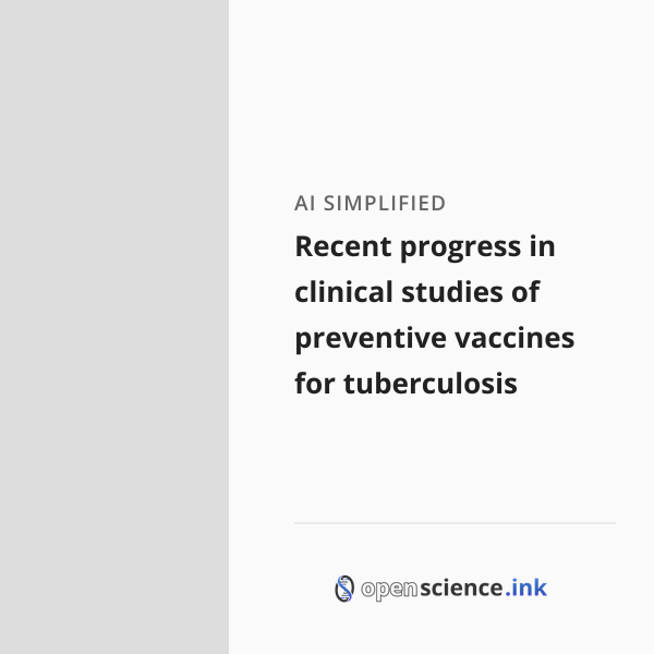 Recent progress in clinical studies of preventive vaccines for ...