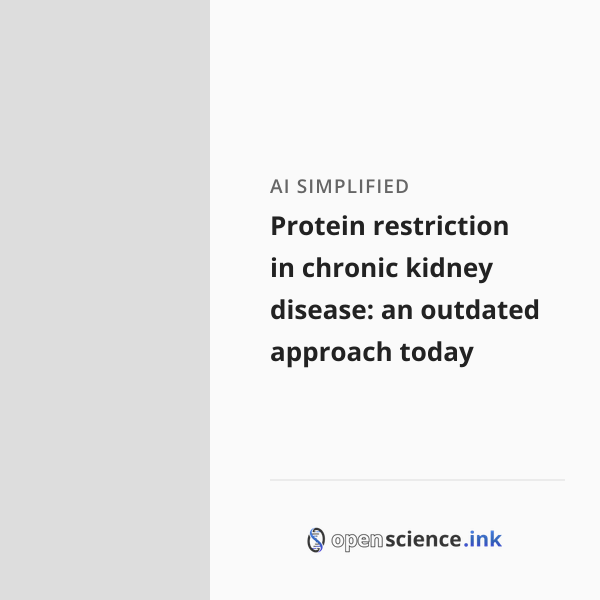Protein restriction in chronic kidney disease: an outdated approach ...