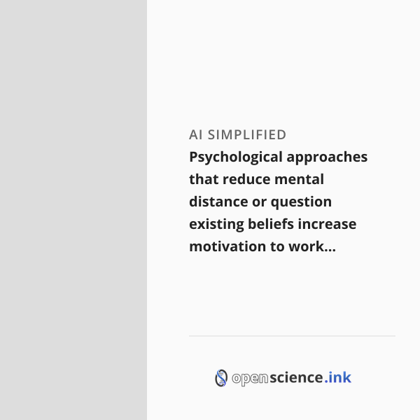 Reduce Questions Psychological approaches that reduce mental distance or question ...