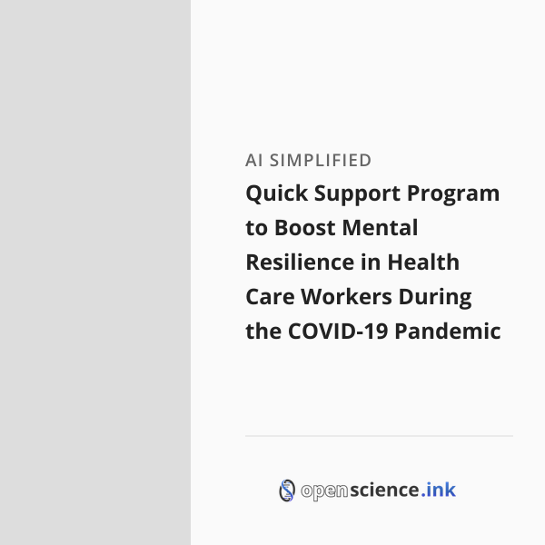 Quick Support Program to Boost Mental Resilience in Health Care Workers ...