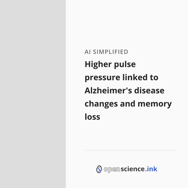 Higher pulse pressure linked to Alzheimer's disease changes and memory ...