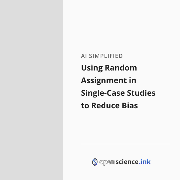 Reduse Random Using Random Assignment in Single-Case Studies to Reduce Bias | studies ...