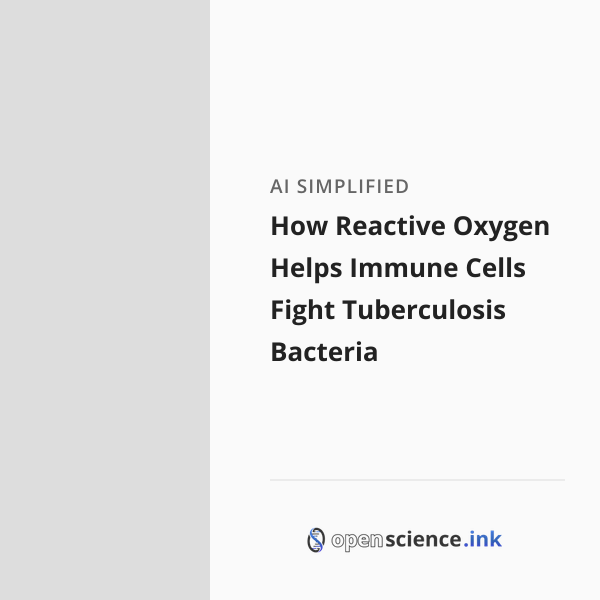 How Reactive Oxygen Helps Immune Cells Fight Tuberculosis Bacteria ...