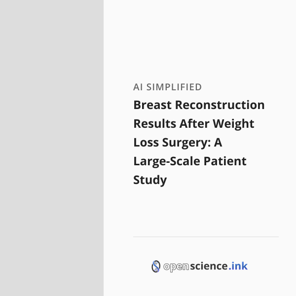 Breast Reconstruction Results After Weight Loss Surgery: A Large-Scale ...