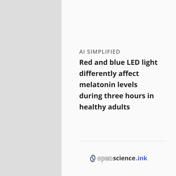 Red and blue LED light differently affect melatonin levels during three ...