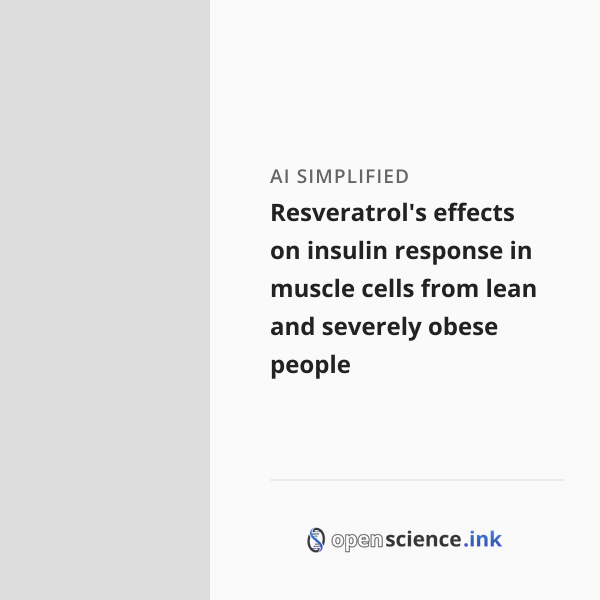Resveratrol's effects on insulin response in muscle cells from lean and ...