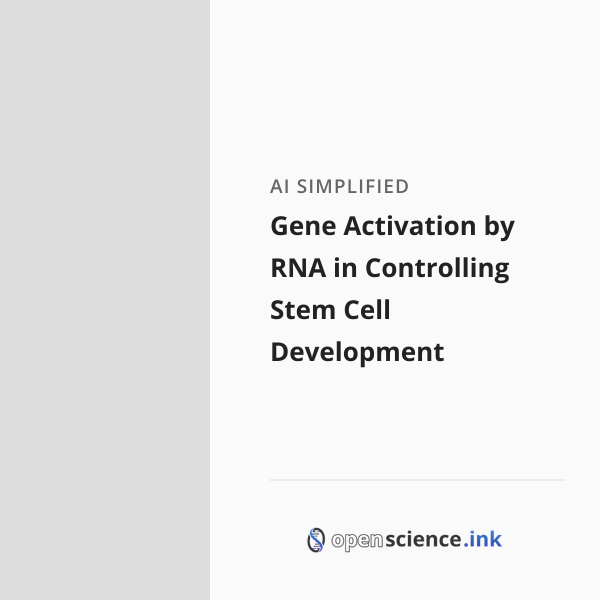 Gene Activation by RNA in Controlling Stem Cell Development | studies ...