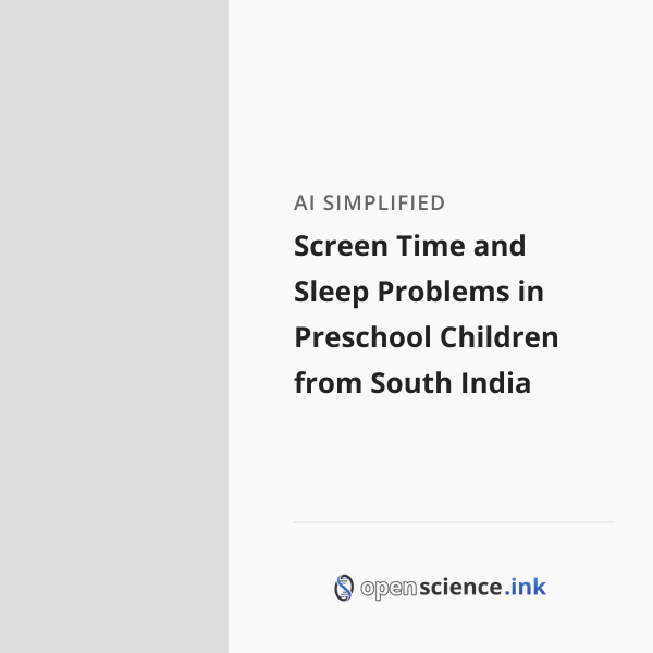 Screen Time and Sleep Problems in Preschool Children from South India ...