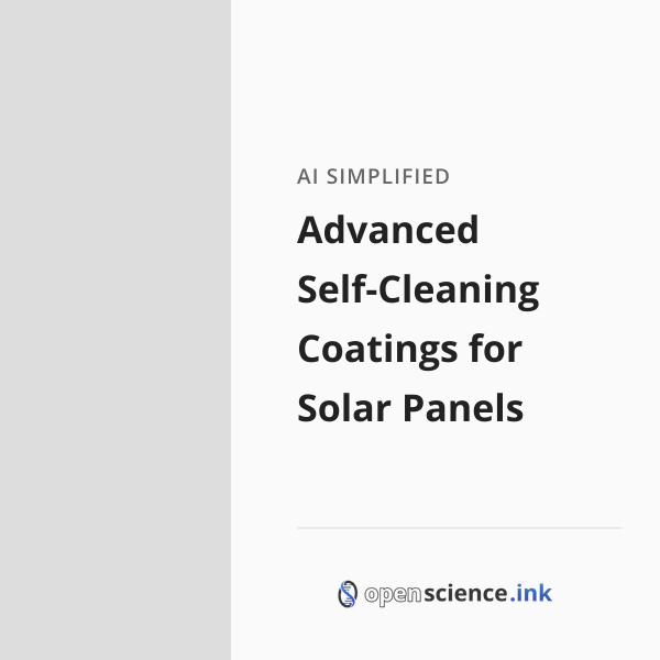 Advanced Self-Cleaning Coatings for Solar Panels | studies, simplified