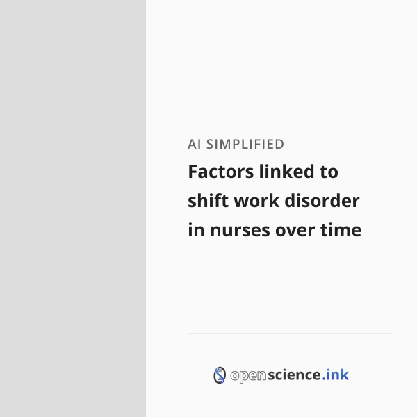 Factors linked to shift work disorder in nurses over time | studies ...