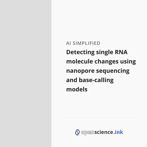 Detecting single RNA molecule changes using nanopore sequencing and ...