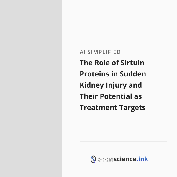 The Role of Sirtuin Proteins in Sudden Kidney Injury and Their ...