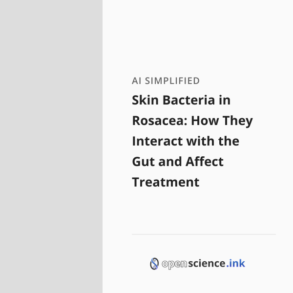 Skin Bacteria in Rosacea: How They Interact with the Gut and Affect ...