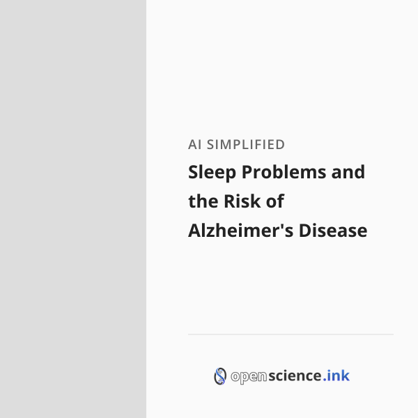 Sleep Problems and the Risk of Alzheimer's Disease | studies, simplified