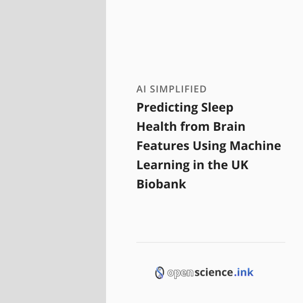 Predicting Sleep Health from Brain Features Using Machine Learning in ...