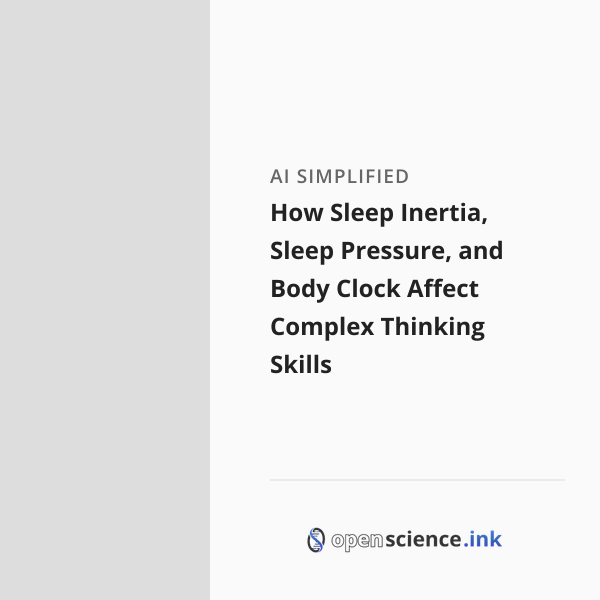 Sleep Inertia How Sleep Inertia, Sleep Pressure, and Body Clock Affect Complex ...