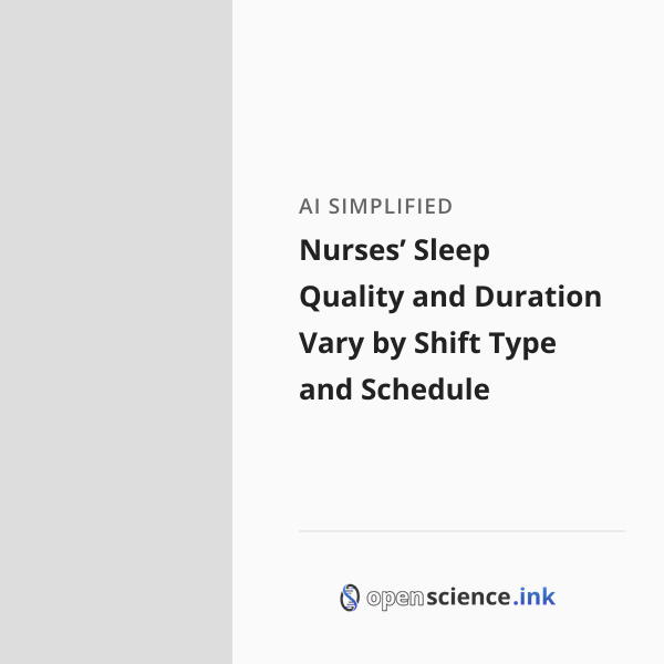 Nurses’ Sleep Quality and Duration Vary by Shift Type and Schedule ...