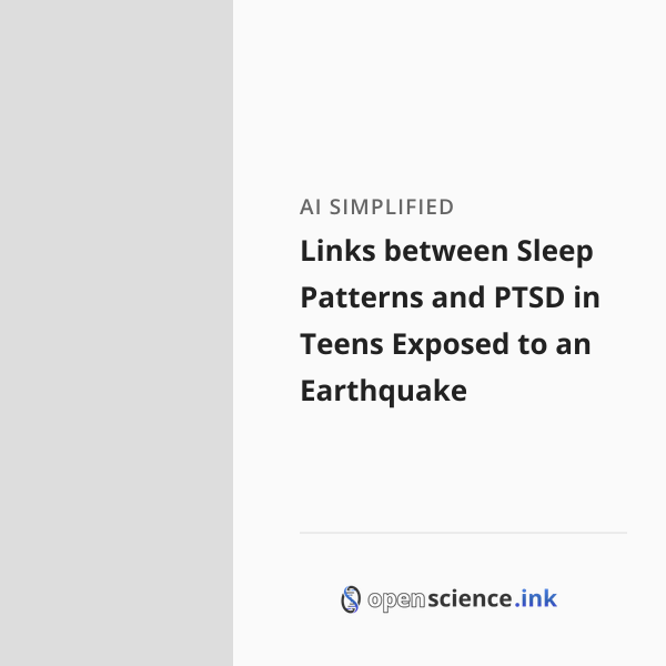 Links between Sleep Patterns and PTSD in Teens Exposed to an Earthquake ...
