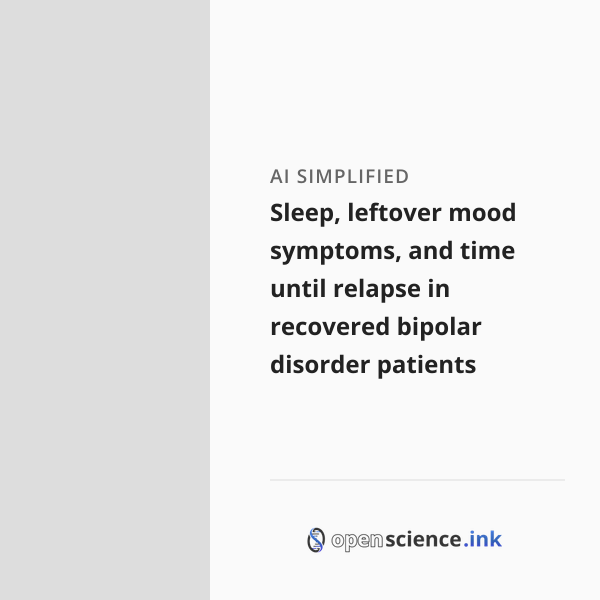Sleep, leftover mood symptoms, and time until relapse in recovered ...