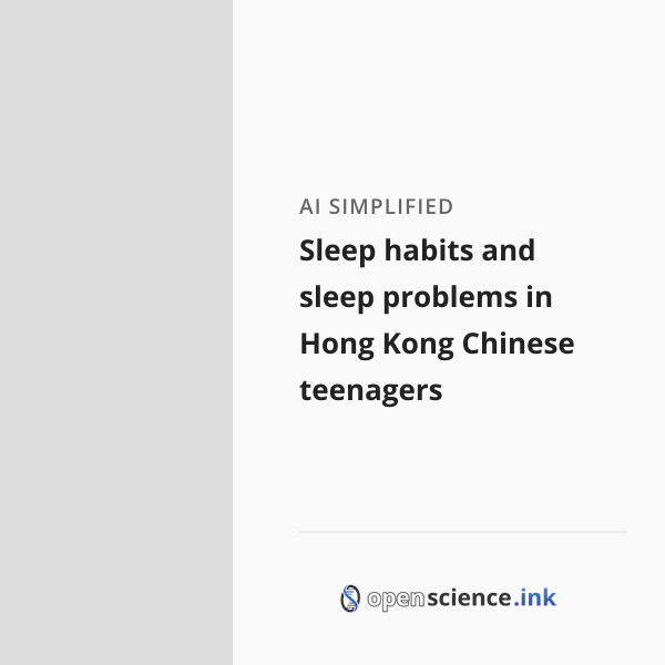 Sleep habits and sleep problems in Hong Kong Chinese teenagers ...