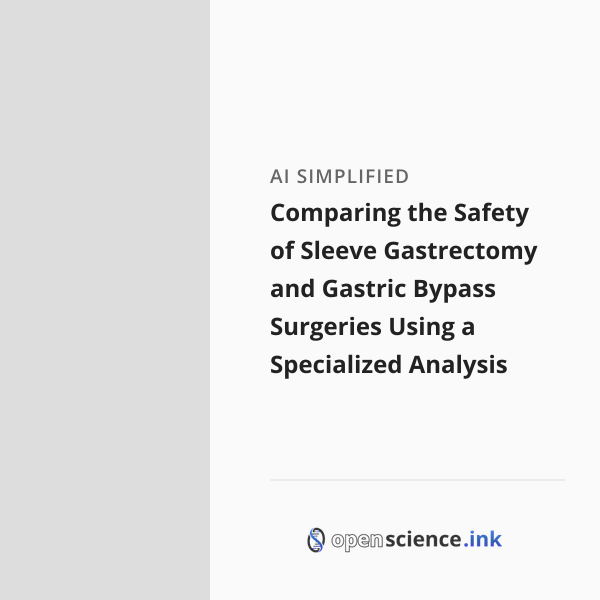 Comparing the Safety of Sleeve Gastrectomy and Gastric Bypass Surgeries ...