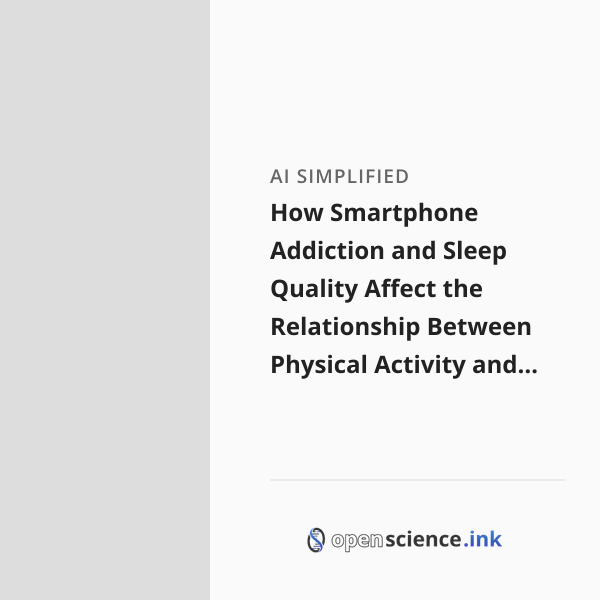 How Smartphone Addiction and Sleep Quality Affect the Relationship ...