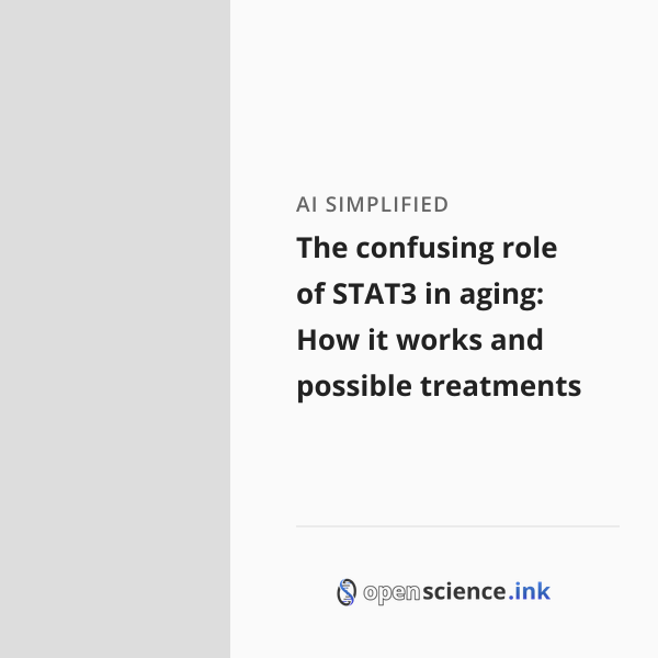 Stat Treatment The confusing role of STAT3 in aging: How it works and possible ...