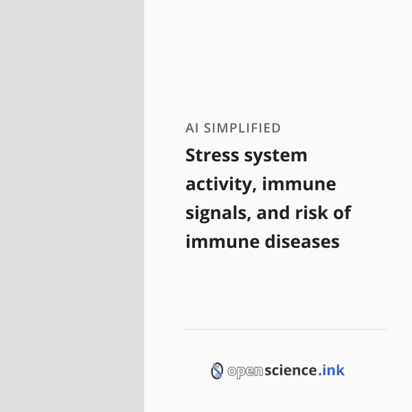 Stress system activity, immune signals, and risk of immune diseases ...