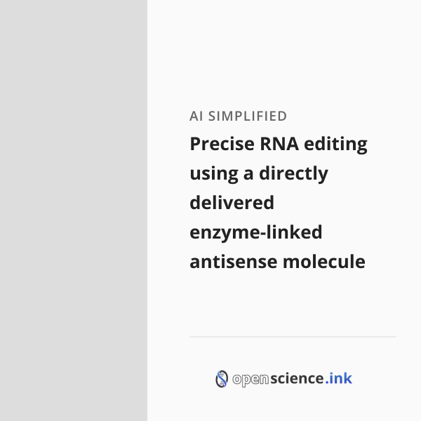Precise RNA editing using a directly delivered enzyme-linked antisense ...