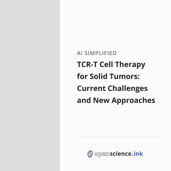 TCR-T Cell Therapy for Solid Tumors: Current Challenges and New ...
