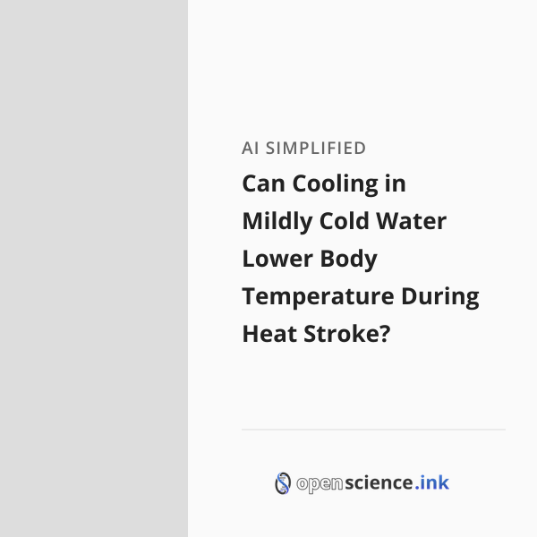 Temperate Science Can Cooling in Mildly Cold Water Lower Body Temperature During Heat ...