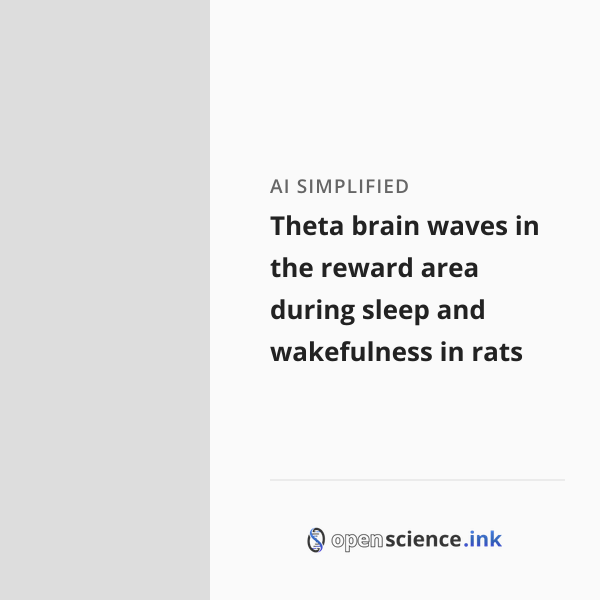 Theta brain waves in the reward area during sleep and wakefulness in ...