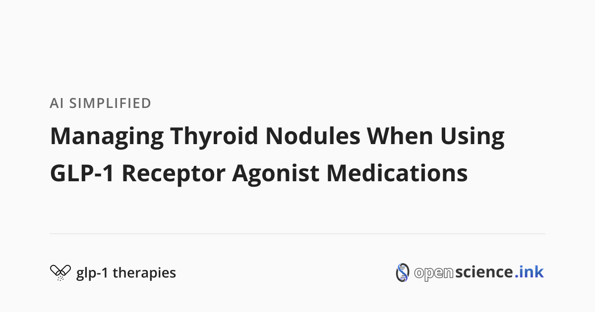 Photo inspiration: Approach To The Patient With Thyroid Nodules Considering Glp 1 Photo Inspiration