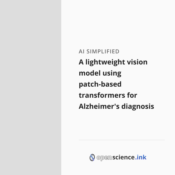 A lightweight vision model using patch-based transformers for Alzheimer ...