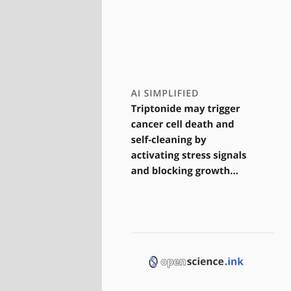 Triptonide may trigger cancer cell death and self-cleaning by ...
