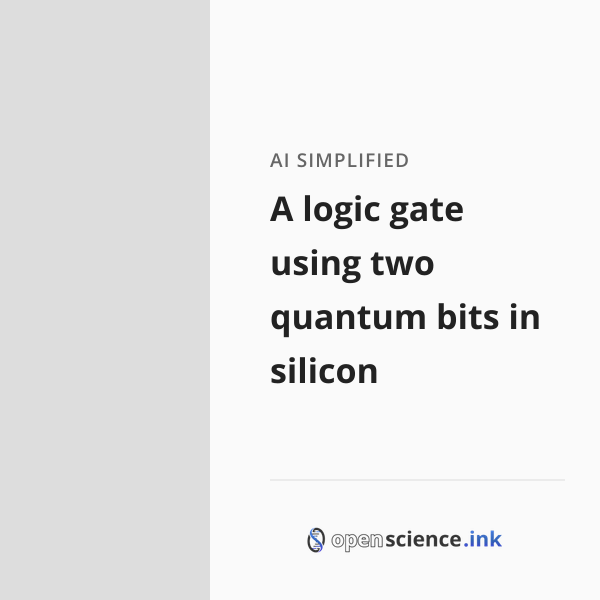 A logic gate using two quantum bits in silicon | studies, simplified