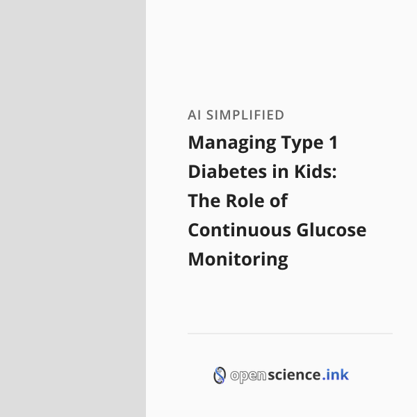 Managing Type 1 Diabetes in Kids: The Role of Continuous Glucose ...